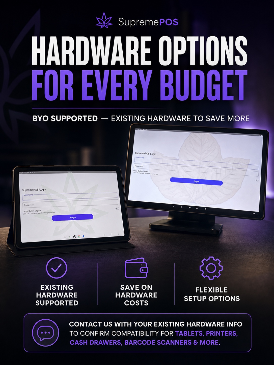 SupremePOS hardware options for every budget: bring compatible tablets, printers, cash drawers and barcode scanners